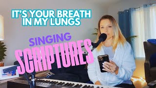 Singing Scriptures - IT'S YOUR BREATH IN MY LUNGS (Magi G) LIVE Worship