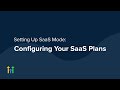 Setting Up SaaS Mode - Configuring Plans