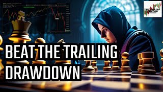 The Ultimate secret to Beat The trailing drawdown