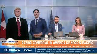 Război comercial  în America de Nord și Pacific. SUA impun taxe vamale Canadei, Mexicului și Chinei