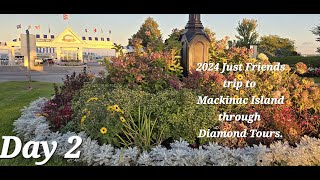 2024 Trip to Mackinac Island with Just Friends through Diamond tours-   Day 2. Ohio to St. Ignace MI