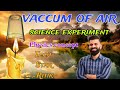 Vaccum of air | science  experiment | Tech-Star Ritik | #experiment #scienceexperiment #physics