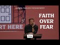 Faith Over Fear