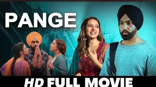 PANGE | New Punjabi Movies 2024 | SargunMehta Ammy Virk | New Movie PunjabiMovies 2024