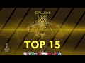 BALLON D'OR 2022 - TOP 15  RANKINGS - NEW WINNER WILL COME