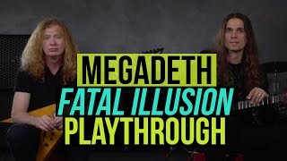Megadeth - "Fatal Illusion" Playthrough with Dave Mustaine & Kiko Loureiro