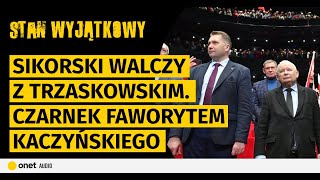 Sikorski walczy z Trzaskowskim o prezydenturę. Czarnek faworytem Kaczyńskiego. Macierewicz obnażony