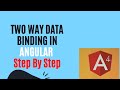 #09 : Two way Data Binding in Angular  - Step by Step