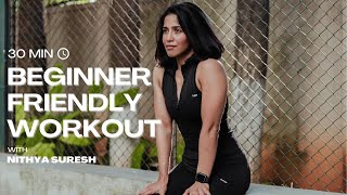 30 MINUTE BEGINNER FRIENDLY HOME WORKOUT | NO EQUIPMENTS | BY NITHYA SURESH