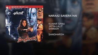 3d songs।।Naraaz Savera Hai { Sangharsh 1999 } Bollywood Song | Kumar Sanu |