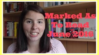 Marked As To Read | June 2016