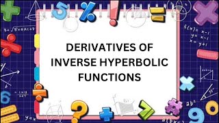 Derivatives_of_Inverse_Hyperbolic_Functions_IE1A_G2