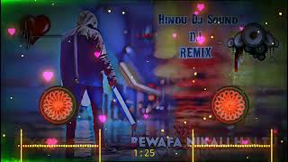 Bewafa Nikali hai tu Dj remix || Hard bass || Heart broken song || MDP DJ || HINDU DJ SOUND