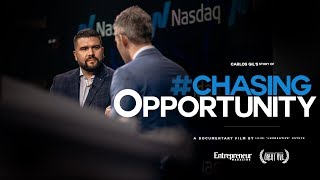 Entrepreneur Motivation - CHASING OPPURTUNITY | A Carlos Gil Film