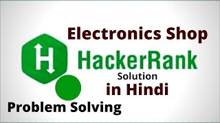 Electronics Shop || Hackerrank Solution || Java || Hindi