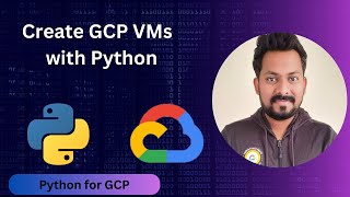 How to create multiple VMs in GCP using Python