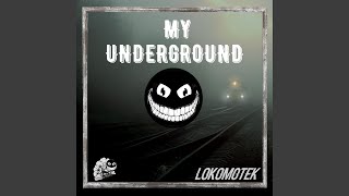 MY UNDERGROUND