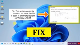 Fix The action cannot be completed because the file is open in another program on Windows 10/11