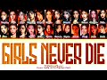 Triples Girls Never Die Lyrics (color Coded Lyrics)