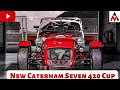 2022 New Caterham Seven 420 Cup Revealed | Company’s Most Track-Focused Road Car Ever | AN |