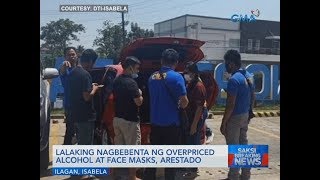 Saksi: Lalaking nagbebenta ng overpriced alcohol at face masks, arestado