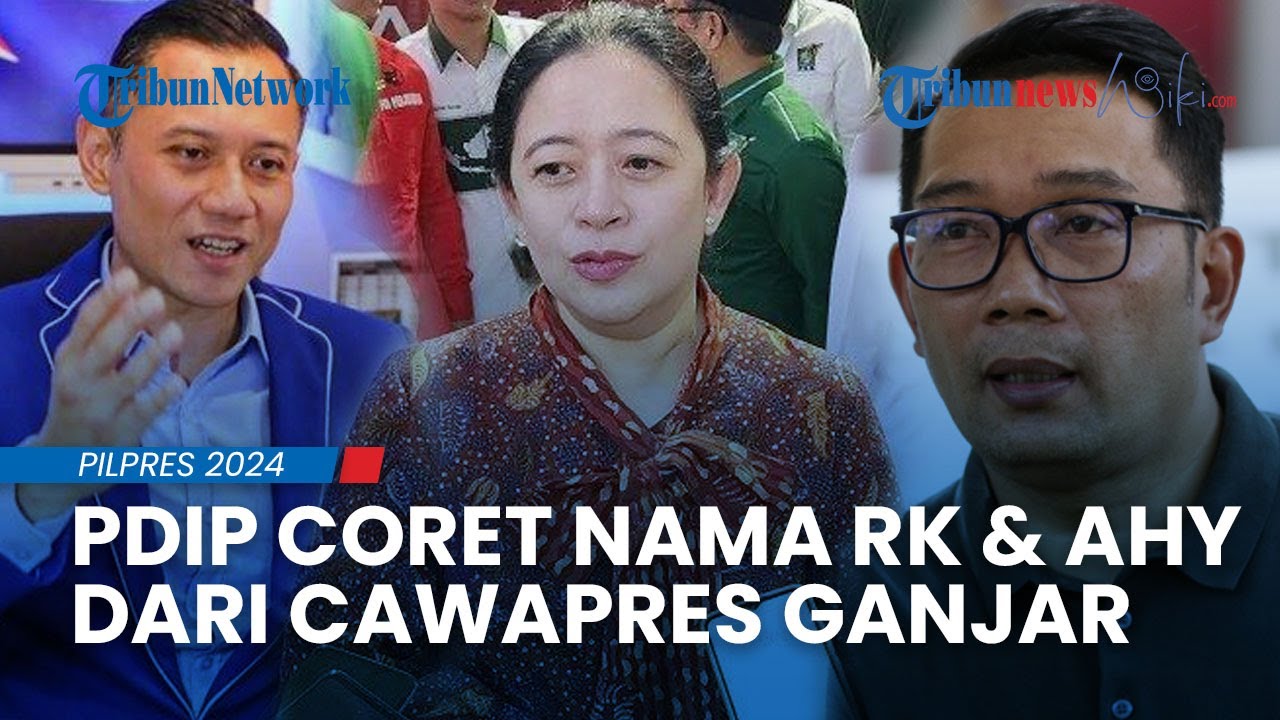 PDIP Panas! Coret Ridwan Kamil Dan AHY Sebagai Cawapres Ganjar: Mereka ...