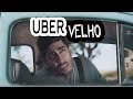 UBER VELHO - DESCONFINADOS