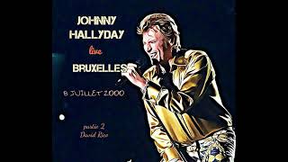 Johnny Hallyday Concert inédit Bruxelles 2000 partie 2