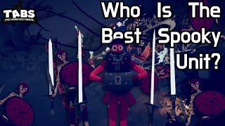 Which Unit Is The Best Of The Spooky Faction? | Totally Accurate Battle Simulator