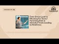 Does Stress Lead to Meaning for Teens? Parenting Kids in Stressful Times Leading to Resiliency |...