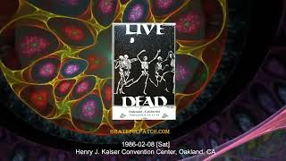 Grateful Dead  1986-02-08 [Sat]Henry J. Kaiser Convention Center, Oakland, CA