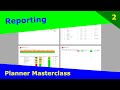 Planner Masterclass - 2 - Reporting