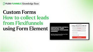 Custom Forms How to collect leads from Flexifunnels using Form Element