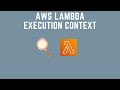 Understanding AWS Lambda Execution Context and Scaling