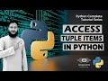 Access Tuple Items In Python | How To Access Tuple Items | Python | Python Tutorials (Hindi/Urdu)