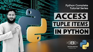 Access Tuple Items In Python | How To Access Tuple Items | Python | Python Tutorials (Hindi/Urdu)