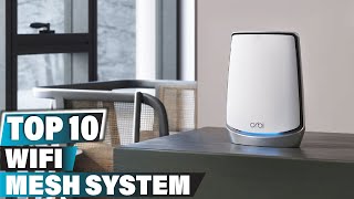 Best Wifi Mesh System In 2023 - Top 10 Wifi Mesh Systems Review