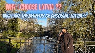 Why I Choose Latvia For Studies | Benefits Of Choosing Latvia For Studies | Why To Study In Latvia