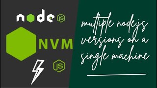 How to install multiple Node.js versions and switch between them.
