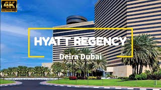 Hyatt Regency Deira Dubai 4K || Hotels In Deira Dubai