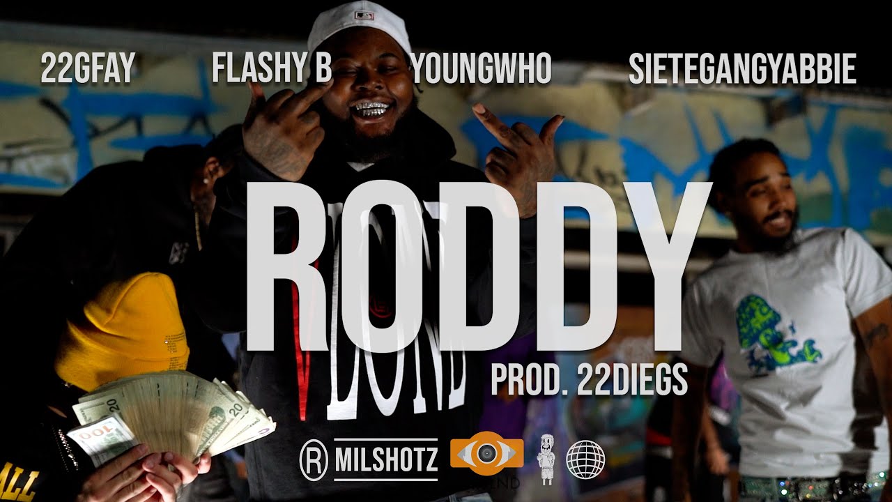 "Roddy" - 22Gfay Ft. Flashy B, Young Who, Sietegangyabbie | Shot By ...