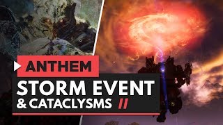 ANTHEM | Storm World Event, Ancient Ash Titans \u0026 Cataclysms