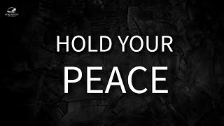 Hold Your Peace: ABSOLUTE BEST Way to Reduce Stress