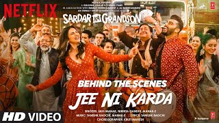 Making of Jee Ni Karda | Sardar Ka Grandson | Arjun K, Rakul P |Jass Manak,Manak -E , Tanishk B