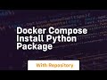 docker compose install python package