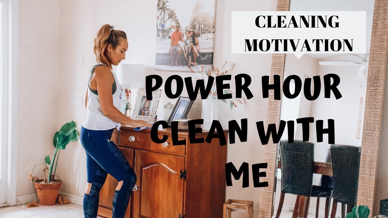 Power Hour Clean With Me Cleaning Motivation 2019 Youtube