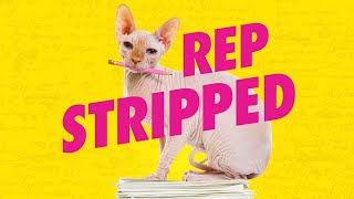 Rep Stripped: What is Rep Stripped?