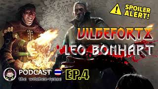 #4 [สปอยล์] Vilgefortz และ Leo Bonhart ศัตรูคู่อาฆาตของสองพ่อลูกวิทเชอร์ | The Witcher-Verse Podcast