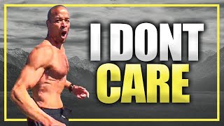 STOP CARING What Other People THINK | New David Goggins | Motivation | Inspiring Squad