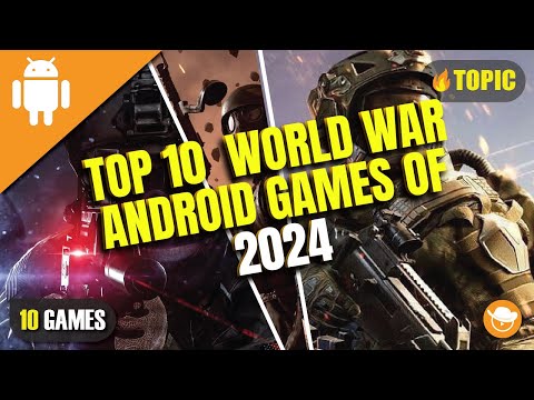 Los 10 mejores juegos para Android de la Guerra Mundial de 2024